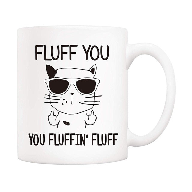 Fluff You Funny Cat Mug