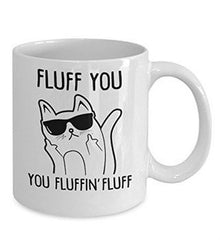 Fluff You Funny Cat Mug